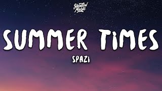 Spazi  Summer Times Lyrics [upl. by Creath]