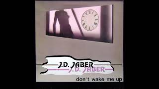 JD Jaber – Dont Wake Me Up Swedish Remix 1986 Italo Disco [upl. by Nuahsal624]