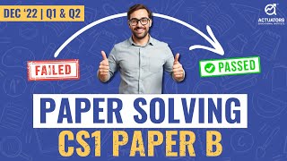 Solving CS1 Paper B IAI  December 2022  Q1 amp Q2 [upl. by Neural]