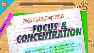 Focus amp Concentration Crash Course Study Skills 5 [upl. by Georgeanne294]