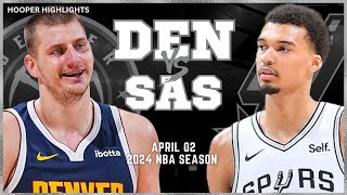 San Antonio Spurs vs Denver Nuggets Full Game Highlights  Apr 2  2024 NBA Season [upl. by Abbate]