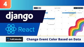 Django amp React FullCalendar Tutorial 4 Change FullCalendar Event Colors Based on Data [upl. by Sugden659]