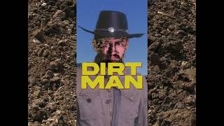 Dirt Man by Carter Vail  313 minute version [upl. by Mochun358]