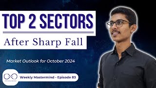 Top 4 Sectors after Market Fall  Market Analysis  Weekly Mastermind  06 October 2024 [upl. by Llerdna369]