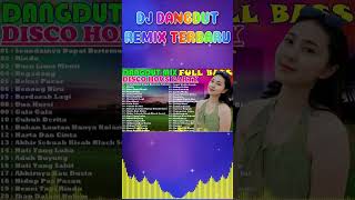 DJ DANGDUT ENAK DI DENGAR TERBAIK FULL BASS 436 [upl. by Attena]