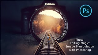 Photo Editing Magic Image Manipulation with Photoshop [upl. by Livingstone]
