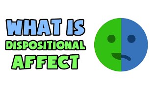 What is Dispositional Affect  Explained in 2 min [upl. by Norb]