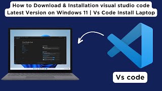 How to Download amp Installation visual studio code Latest Version on Windows 11  Vs Code Install [upl. by Notfilc]