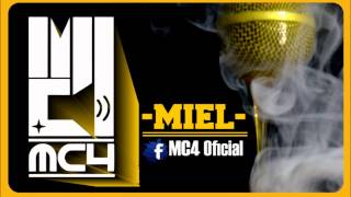 07 Chocolate MC4  MIEL [upl. by Wilkie]