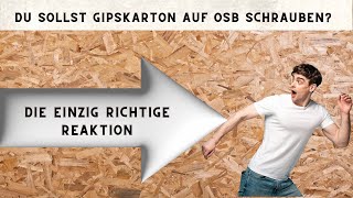 Risiken bei der direkten Verschraubung von Gipskarton und OSB Platten [upl. by Cirilla536]