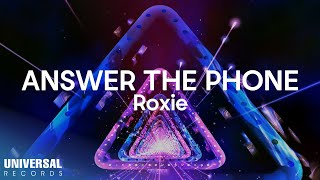 Roxie  Answer The Phone Official Lyric Video [upl. by Erdnad]