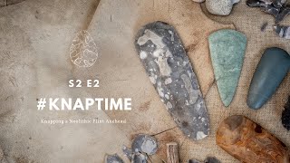 Knapping a Neolithic Flint Axehead for Knaptime S2 E2 [upl. by Disini]