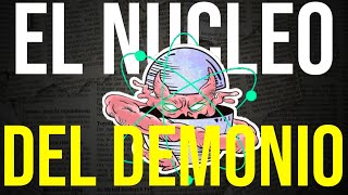 el invento que ACABO con su CREADOR El nucleo del DEMONIO [upl. by Eiramrefinnej704]