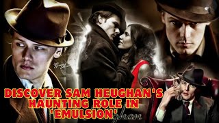 quotDiscover Sam Heughans Haunting Role in Emulsion A Mysterious Journey to Find a Wifequot [upl. by Airlia]