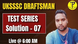 UKSSSC Draftsman Test Series Solution 07  By  Pramod Sir  Tech Pathshala [upl. by Atsirtal]