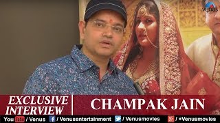 Exclusive Interview of Champak Jain  Dulhan Hyderabadi  Ahsan Khan  Renu Sharma [upl. by Eahcim]