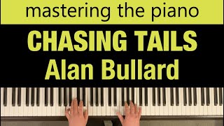 CHASING TAILS  Alan Bullard  Lang Lang Piano Academy Mastering Piano Level 1 [upl. by Cardinal765]