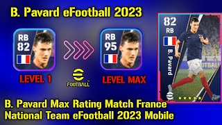 B Pavard Max Rating eFootball 23 Mobile How to Max Pavard in eFootball 23 🔥 [upl. by Adnof]