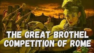 The Great Brothel Competition of Rome [upl. by Qooraf]