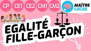 Egalité entre les filles et les garçons CP  CE1  CE2  CM1  CM2  Cycle 2 et 3  EMC [upl. by Eirek]