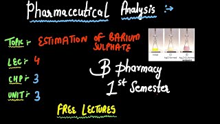 Estimation Of Barium Sulphate  Pharmaceutical Analysis  B PHARMACY 1ST SEMESTER [upl. by Oninotna]