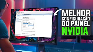 Painel NVIDIA Melhor Configuração Para Melhorar o FPS em Jogos 2023 [upl. by Remmos]