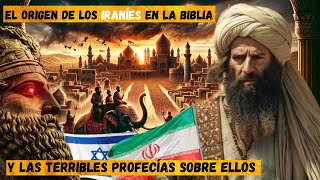 El origen e historia de los iraníes en la Biblia y las terribles profecías bíblicas sobre ellos [upl. by Oxford]