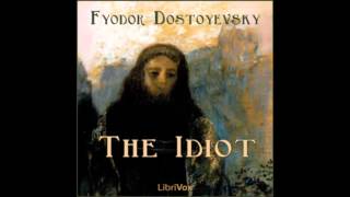 The Idiot by Fyodor DOSTOYEVSKY FULL Audiobook [upl. by Meid964]