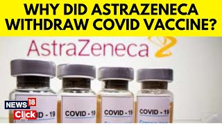 Astrazeneca Covid Vaccine News  Astrazeneca Withdraws Its Covid19 Vaccine Globally  G18V [upl. by Baniaz235]