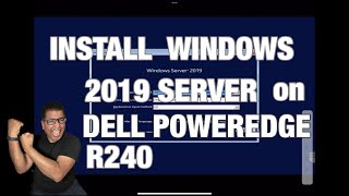 USB Install Windows 2019 Server on a Dell EMC PowerEdge R240 [upl. by Linker]