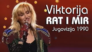 Viktorija  Rat i mir Jugovizija 1990 [upl. by Viviana]