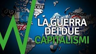 La guerra nascosta dei due capitalismi [upl. by Asilad]