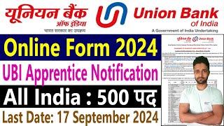 UBI Recruitment 2024 Apprentice Notification Pdf Union Bank of India Vacancy Apply Online Form [upl. by Ahsined]