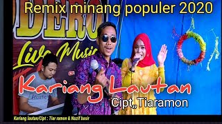 Kariang lautan  Deriska feat Putri chantikadendang minang versi terbaru  Cipt Tiaramon [upl. by Nichy]