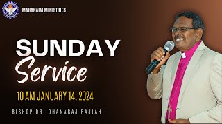 Sunday Service  Mahanaim Ministries  January 14 2024  Bishop Dr Dhanaraj Rajiah [upl. by Einaj]