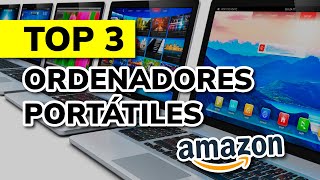 🥇 Las 3 mejores ORDENADORES PORTÁTILES de AMAZON CalidadPrecio en 2024 [upl. by Nyrahs859]