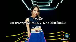 TWICE  All JP Songs With MV Line Distribution [upl. by Hollerman652]