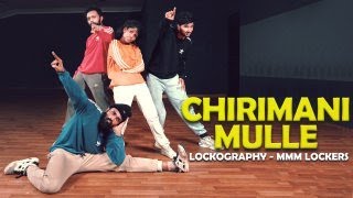 Chirimani mulle  MMM Lockers  Locking Choreography [upl. by Ennovehs314]