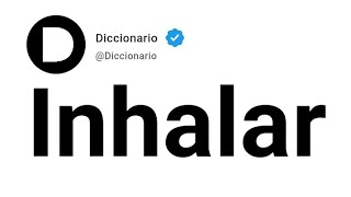 Inhalar Significado En Español [upl. by Aisor256]