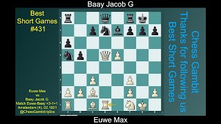 Euwe Max vs Baay Jacob G Best Short Games 431 [upl. by Aihsel]