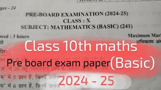 Class 10th Mathematics Basic Pre Board Exam Paper 202425 [upl. by Milli]