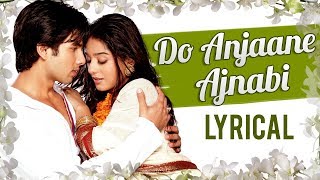 Do Anjaane Ajnabi Full Song LYRICAL  Vivah  Shahid Kapoor  Amrita Rao  Udit  Shreya [upl. by Zamir251]