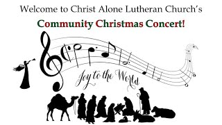 Christ Alone Community Christmas Concert [upl. by Hesketh]