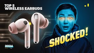 SHOCKED These Are The Top 5 Wireless Earbuds in 2024 [upl. by Ramo]