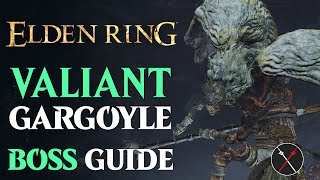 Valiant Gargoyle Boss Guide  Elden Ring Valiant Gargoyle Boss Fight [upl. by Atnas634]