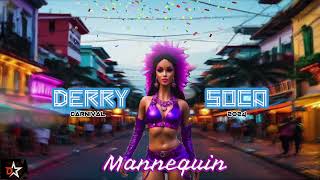 Derry  Mannequin  Soca 2024 [upl. by Farika125]