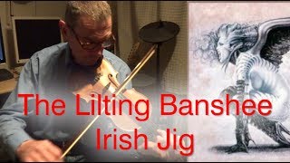 An Irish Jig  The Lilting Banshee [upl. by Killigrew218]