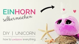 Nähanleitung Einhorn  Einhorn selber nähen  Schweinhorn by Misses Cherry [upl. by Leonelle]