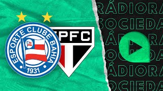 Bahia x São Paulo  Brasileirão 2023  Rádio Sociedade da Bahia [upl. by Araccot431]