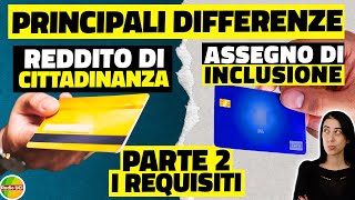 Reddito di Cittadinanza e Assegno di Inclusione le principali differenze REQUISITI  parte 2 [upl. by Hogan639]